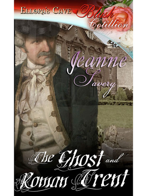 Title details for The Ghost and Roman Trent by Jeanne Savery - Available